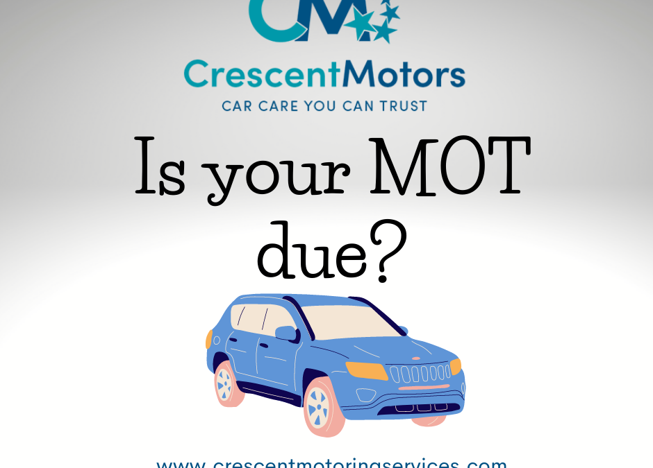 Is your MOT due? Book your MOT, Crescent Motoring Services Burton on Trent