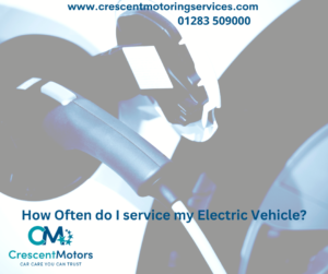 Crescent Motoring Services are HEVRA approved, how often should I get my electric vehicle serviced?