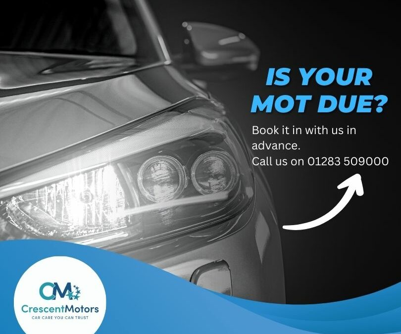 Is your MOT due? Call Crescent Motoring Services in Burton!